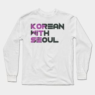 KoreanWithSeoul Long Sleeve T-Shirt